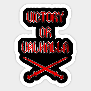 Victory or Valhalla Sticker